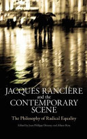 Jacques Rancière and the contemporary scene : the philosophy of radical equality /
