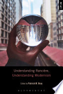 Understanding Rancière, understanding modernism /