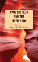 Paul Ricoeur and the lived body /