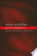 Ricoeur as another : the ethics of subjectivity /
