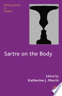 Sartre on the Body /