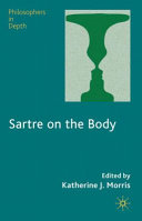 Sartre on the body /