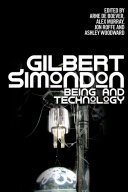 Gilbert Simondon : being and technology /