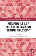 Metaphysics as a science in classical German philosophy /