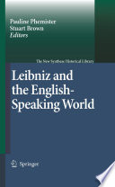 Leibniz and the English-speaking world : edited by Pauline Phemister and Stuart Brown.