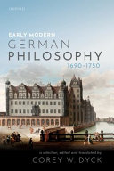 Early modern German philosophy (1690-1750) : a selection /