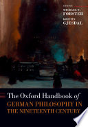 The Oxford handbook of German philosophy in the nineteenth century /