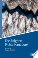 The Palgrave Fichte Handbook /