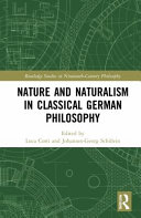 Nature and naturalism in classical German philosophy /