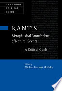Kant's Metaphysical foundations of natural science : a critical guide /
