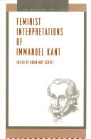 Feminist interpretations of Immanuel Kant /