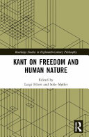 Kant on freedom and human nature /
