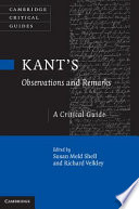 Kant's Observations and Remarks : a critical guide /