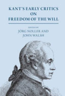 Kant's early critics on freedom of the will /