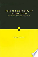 Kant and philosophy of science today /