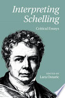 Interpreting Schelling : critical essays /