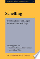 Schelling : zwischen Fichte und Hegel = between Fichte and Hegel /
