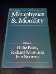 Metaphysics and morality : essays in honour of J.J.C. Smart /