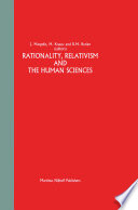 Rationality, relativism and the human sciences /
