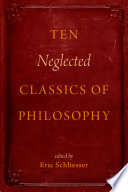 Ten neglected classics of philosophy /