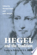 Hegel and the tradition : essays in honour of H.S. Harris /