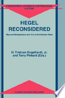 Hegel reconsidered : beyond metaphysics and the authoritian state /