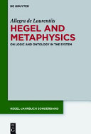 Hegel and metaphysics : on logic and ontology in the system /