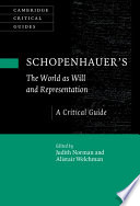 Schopenhauer's The world as will and representation : a critical guide /