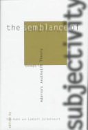 The semblance of subjectivity : essays in Adorno's Aesthetic theory /