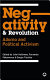 Negativity and revolution : Adorno and political activism /