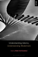 Understanding Adorno, understanding modernism /