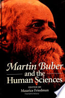 Martin Buber and the human sciences /
