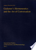 Gadamer's hermeneutics and the art of conversation /
