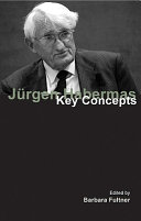 Jürgen Habermas : key concepts /