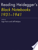 Reading Heidegger's Black notebooks 1931-1941 /