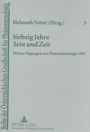 Siebzig Jahre Sein und Zeit : Wiener Tagungen zur Phänomenologie 1997 /