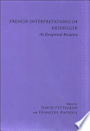 French interpretations of Heidegger : an exceptional reception /