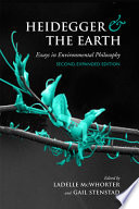 Heidegger and the earth : essays in environmental philosophy /