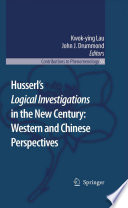 Husserl's Logical investigations in the new century : Western and Chinese perspectives /