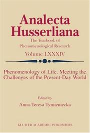 Phenomenology of life : meeting the challenges of the present-day world /