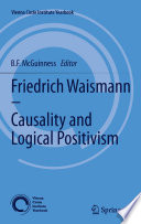 Friedrich Waismann-- Causality and logical positivism /