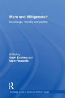 Marx and Wittgenstein : knowledge, morality, and politics /