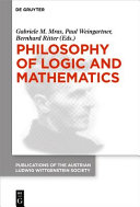Philosophy of logic and mathematics : proceedings of the 41st International Wittgenstein Symposium /