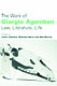 The work of Giorgio Agamben : law, literature, life /