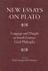 New essays on Plato : language and thought in fourth-century Greek philosophy /