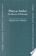 Plato as author : the rhetoric of philosophy /