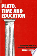 Plato, time, and education : essays in honor of Robert S. Brumbaugh /