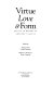 Virtue, love & form : essays in memory of Gregory Vlastos /