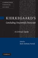 Kierkegaard's 'Concluding unscientific postscript' : a critical guide /