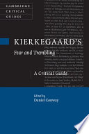 Kierkegaard's Fear and trembling : a critical guide /